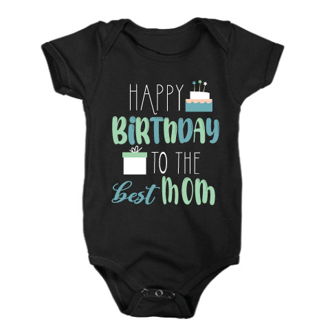 happy-first-birthday-to-the-best-mom-onesie